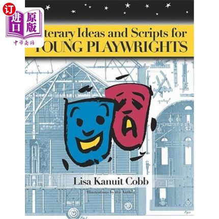 海外直订Literary Ideas and Scripts for Young Playwrights 青年剧作家的文学思想和剧本