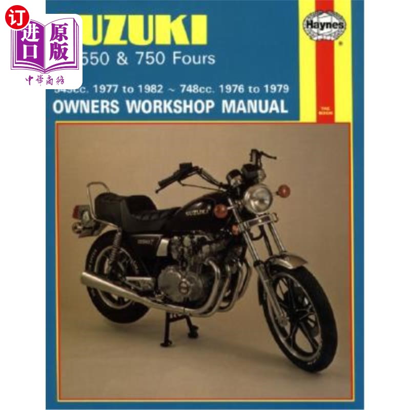 海外直订Suzuki Gs550 and Gs750 Fours Owners Workshop Manual, No. M363: '76-'82 铃木Gs550和Gs750 Fours车主维修手册
