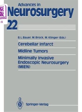 海外直订医药图书Cerebellar Infarct. Midline Tumors. Minimally Invasive Endoscopic Neurosurgery ( 小脑梗死。中线肿瘤