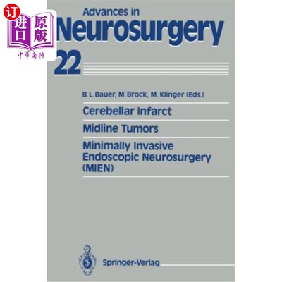 海外直订医药图书Cerebellar Infarct. Midline Tumors. Minimally Invasive Endoscopic Neurosurgery ( 小脑梗死。中线肿瘤