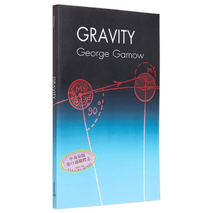 乔治 伽莫夫 引力论 Gravity 英文原版 George Gamow 地理 空间 科学 天文 天体 百科 宇宙 地球【中商原版】
