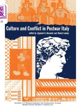 海外直订Culture and Conflict in Postwar Italy: Essays on Mass and Popular Culture 战后意大利的文化与冲突:大众与流行