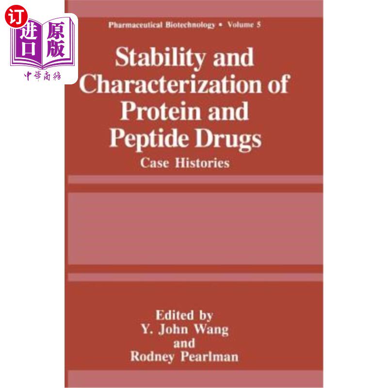 海外直订医药图书Stability and Characterization of Protein and Peptide Drugs: Case Histories 蛋白质和肽类药物的稳定