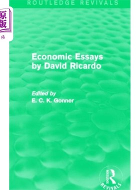 海外直订医药图书Economic Essays by David Ricardo (Routledge Revi... 大卫·里卡多经济论文集(《劳特利奇复兴》)