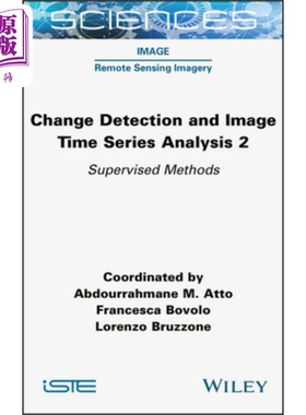 预售 变化检测和图像时间序列分析2:监督方法 Change Detection And Image Time-Series Analysis 2 Atto 英文原版 中商原版