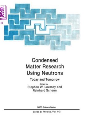 海外直订Condensed Matter Research Using Neutrons: Today and Tomorrow 使用中子的凝聚态物质研究:今天和明天