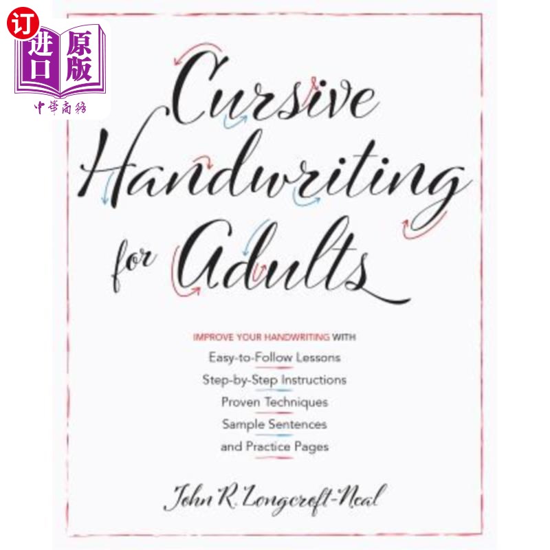海外直订Cursive Handwriting for Adults: Easy-To-Follow Lessons, Step-By-Step Instruction 成人草书书写:易于遵循的课
