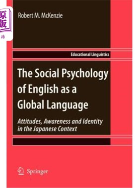 海外直订The Social Psychology of English as a Global Language: Attitudes, Awareness and  英语作为全球语言的社会心理