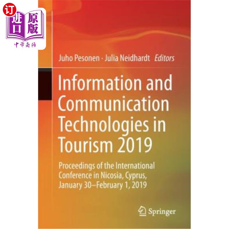 海外直订Information and Communication Technologies in Tourism 2019: Proceedings of the I 2019年旅游业中的信息和通信