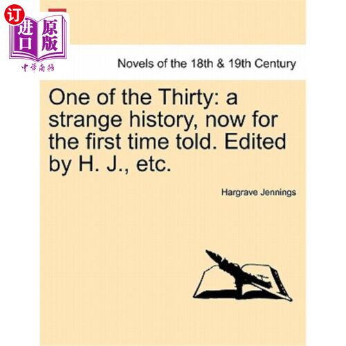 海外直订One of the Thirty: A Strange History, Now for the First Time Told. Edited by H.  三十人之一:奇怪的历史，现