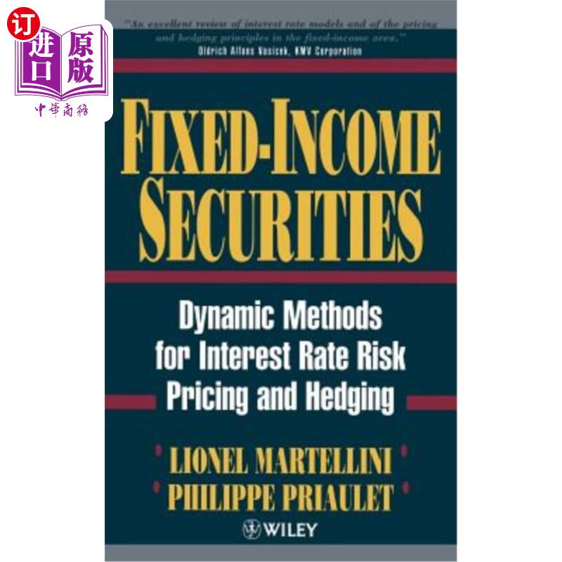 海外直订Fixed Income Securities: Dynamic Methods for Interest Rate Risk Pricing and Hedg 固定收益证券:利率风险定价和对