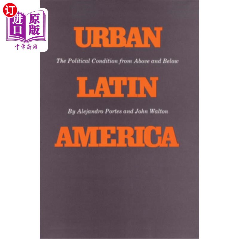 海外直订Urban Latin America: The Political Condition from Above and Below 拉丁美洲都市:来自上面和下面的政治条件