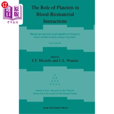 海外直订The Role of Platelets in Blood-Biomaterial Interactions 血小板在血液-生物材料相互作用中的作用