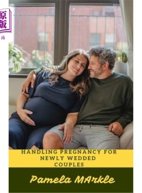 海外直订Handling Pregnancy for Newly Wedded Couples 处理新婚夫妇怀孕事宜
