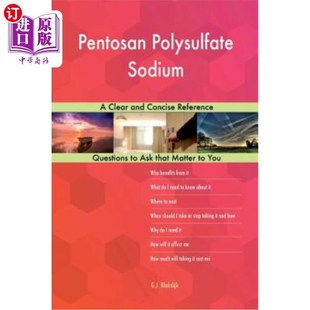 中商原版 Clear 医药图书Pentosan 参考文献 Concise and Reference Polysulfate 现货 戊聚糖多硫酸钠；清晰简明 Sodium;