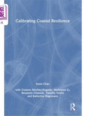 海外直订Calibrating Coastal Resilience 校正海岸复原力