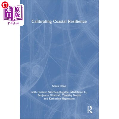 海外直订Calibrating Coastal Resilience 校正海岸复原力