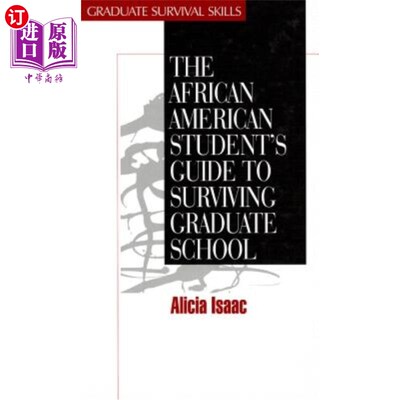 海外直订The African American Student′s Guide to Surviving Graduate School 非裔美国学生′；研究生院生存指南