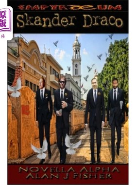 海外直订Skander Draco: An Alexander Novella 斯坎德·德拉科：亚历山大的中篇小说