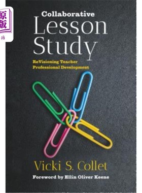 海外直订Collaborative Lesson Study: Revisioning Teacher Professional Development 合作课程研究:教师专业发展的修正