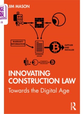 海外直订Innovating Construction Law: Towards the Digital Age 创新建设规律:迈向数字时代