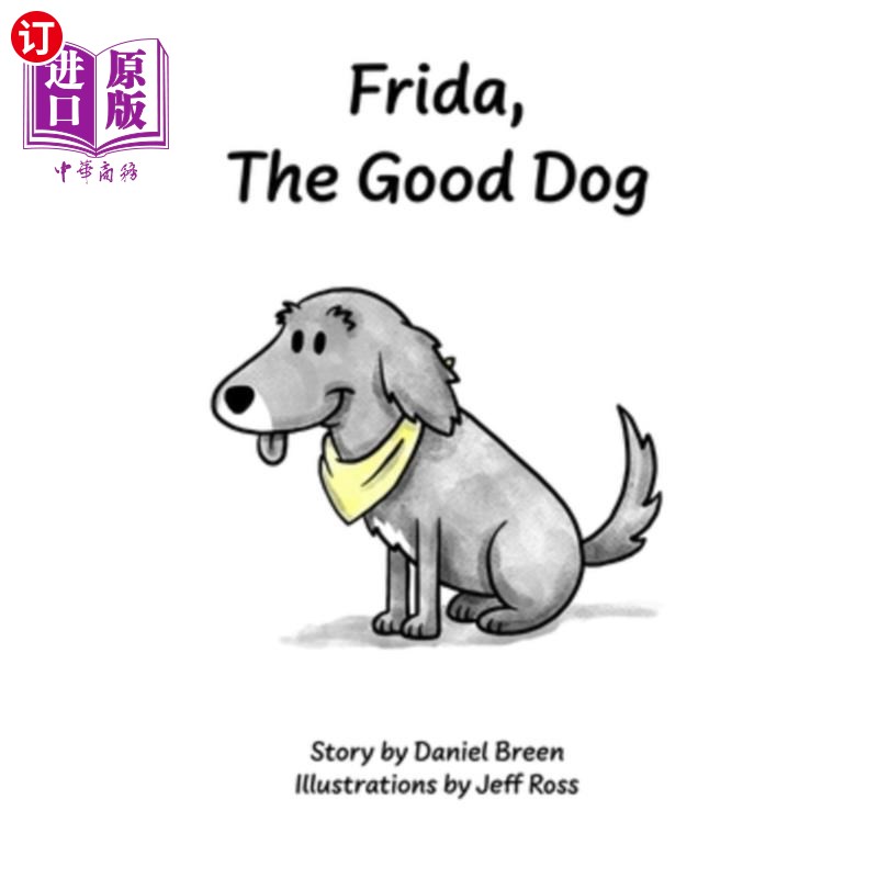 海外直订Frida, The Good Dog 弗里达，好狗