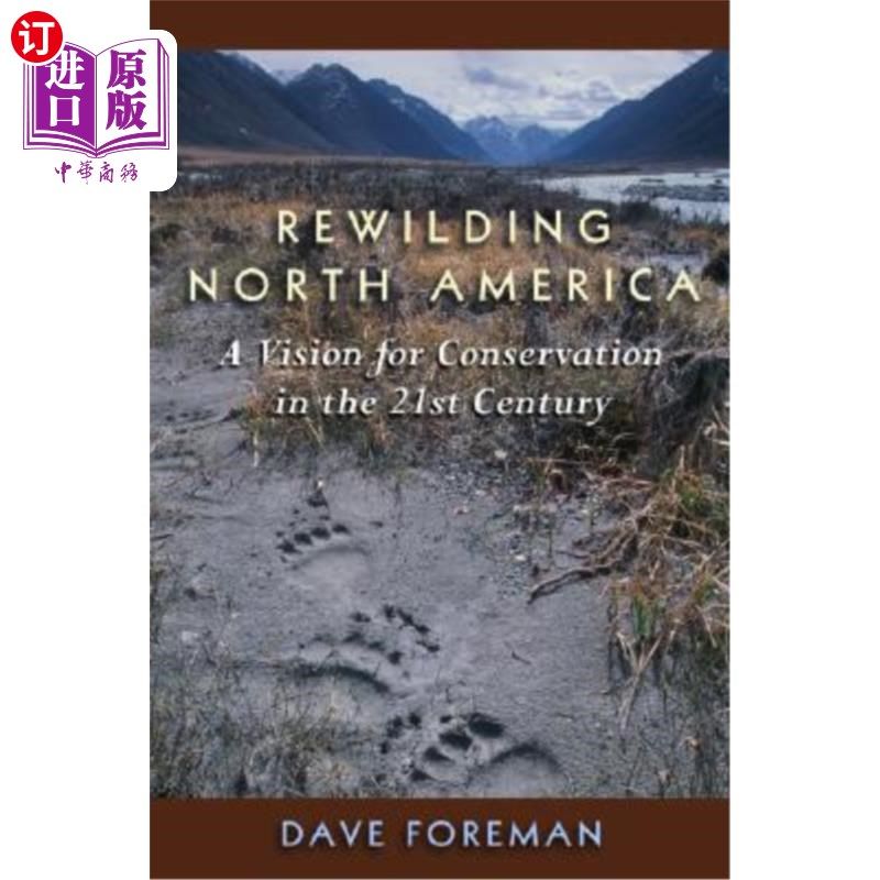 海外直订Rewilding North America: A Vision for Conservation in the 21st Century 北美野生化:21世纪的自然保护愿景