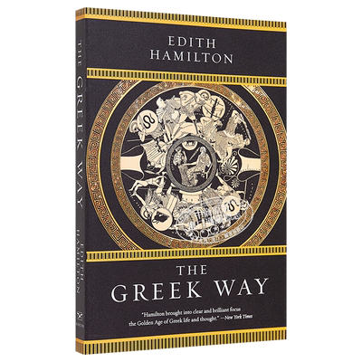 预售 【中商原版】希腊精神 英文原版 The Greek Way Edith Hamilton  W. W. Norton & Company
