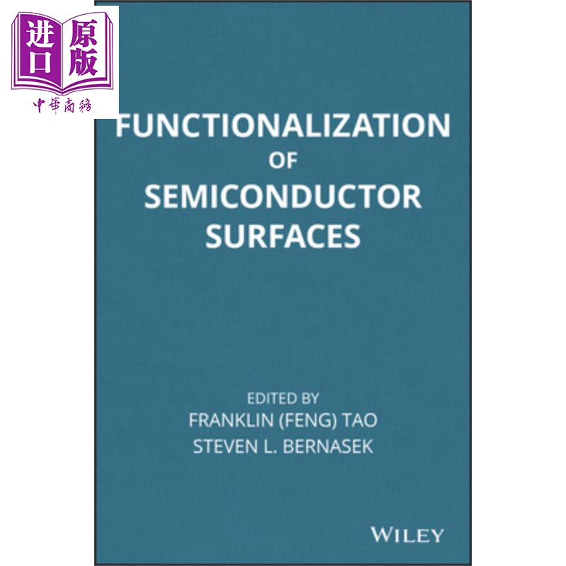 现货 半导体表面的功能化 Functionalization Of Semiconductor Surface Franklin Feng Tao 英文原版【中商原版】wiley