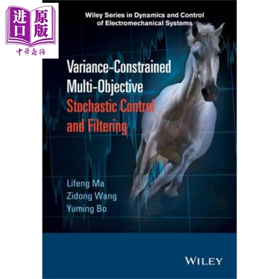 现货 方差 约束多目标随机控制与滤波 Variance-Constrained Multi-Objective 英文原版 Lifeng Ma 中商原版