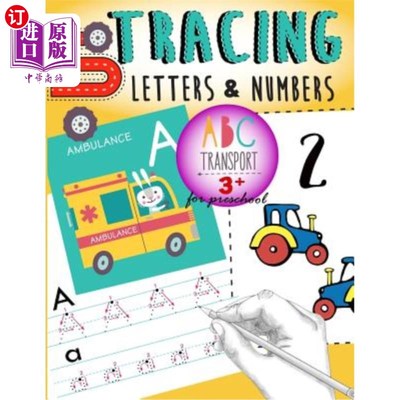 海外直订Tracing Letters & Numbers for preschool abc Transport 3+: Kindergarten Tracing W 为学前abc Tra