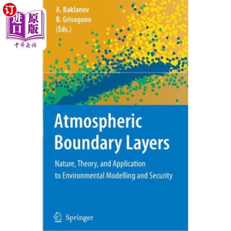 海外直订Atmospheric Boundary Layers: Nature, Theory and Applications to Environmental Mo 大气边界层：性质、理论及其