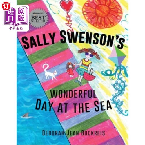 海外直订Sally Swenson's Wonderful Day at the Sea 莎莉·斯文森的《海边的美好日子