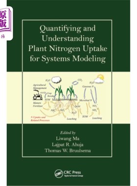 海外直订Quantifying and Understanding Plant Nitrogen Uptake for Systems Modeling 为系统建模量化和理解植物氮吸收