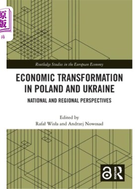 海外直订Economic Transformation in Poland and Ukraine: National and Regional Perspective 波兰和乌克兰的经济转型:国
