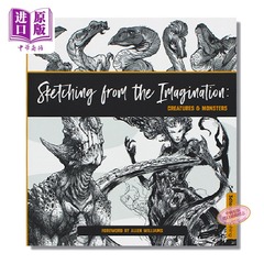 Sketching from the Imagination 进口艺术 幻想速写：生物和怪兽素描 角色设计插画手绘漫画【中商原版】