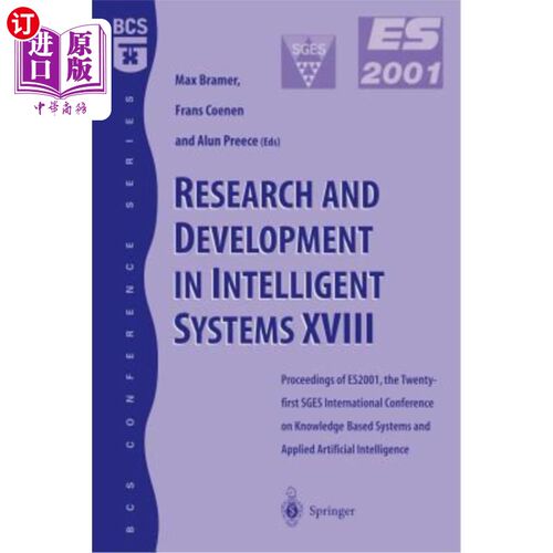海外直订Research and Development in Intelligent Systems XVIII: Proceedings of Es2001, th 智能系统的研究与开发第十八
