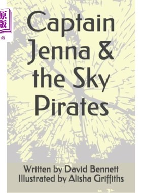 海外直订Captain Jenna & the Sky Pirates 詹娜船长和天空海盗