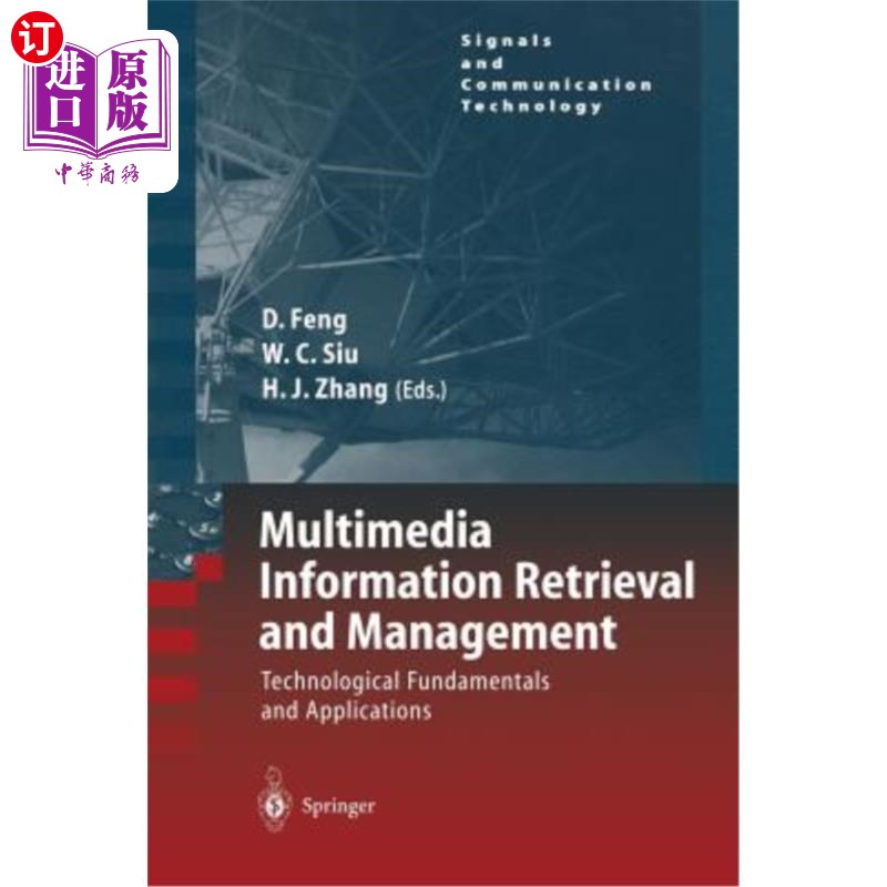 海外直订Multimedia Information Retrieval and Management: Technological Fundamentals and  多媒体信息检索与管理：技术