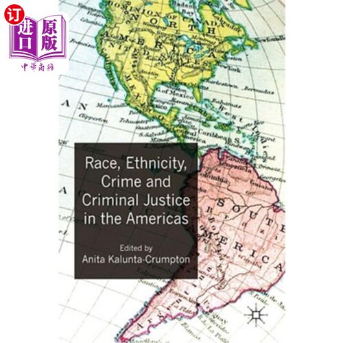 海外直订Race, Ethnicity, Crime and Criminal Justice in the Americas 美洲的种族、民族、犯罪和刑事司法