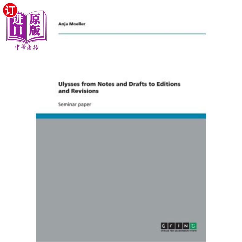海外直订Ulysses from Notes and Drafts to Editions and Revisions 从尤利西斯的笔记和草稿到版本和修订