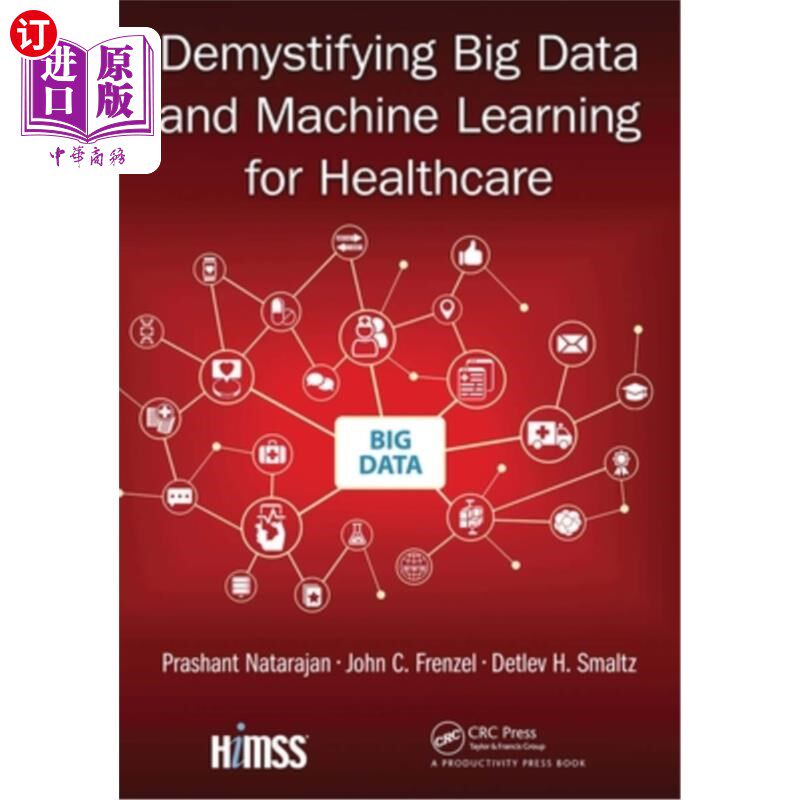 海外直订医药图书Demystifying Big Data and Machine Learning for Healthcare 为医疗保健揭开大数据和机器学习的神秘面纱