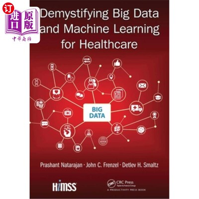 海外直订医药图书Demystifying Big Data and Machine Learning for Healthcare 为医疗保健揭开大数据和机器学习的神秘面纱