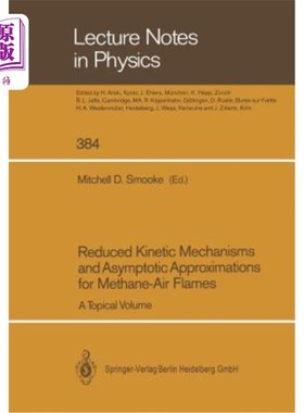 海外直订Reduced Kinetic Mechanisms and Asymptotic Approximations for Methane-Air Flames: 甲烷-空气火焰的动力学机制