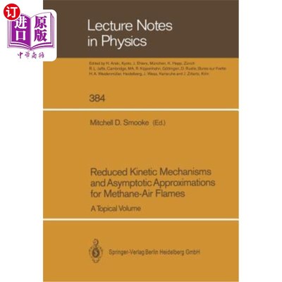 海外直订Reduced Kinetic Mechanisms and Asymptotic Approximations for Methane-Air Flames: 甲烷-空气火焰的动力学机制