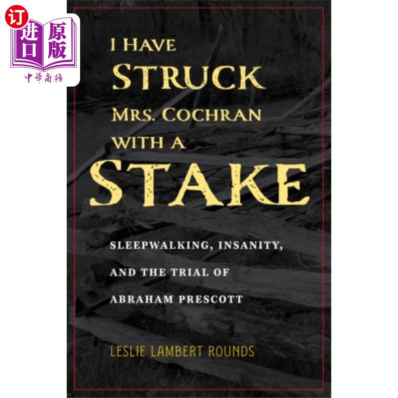海外直订I Have Struck Mrs. Cochran with a Stake 我用木桩打了科克伦夫人