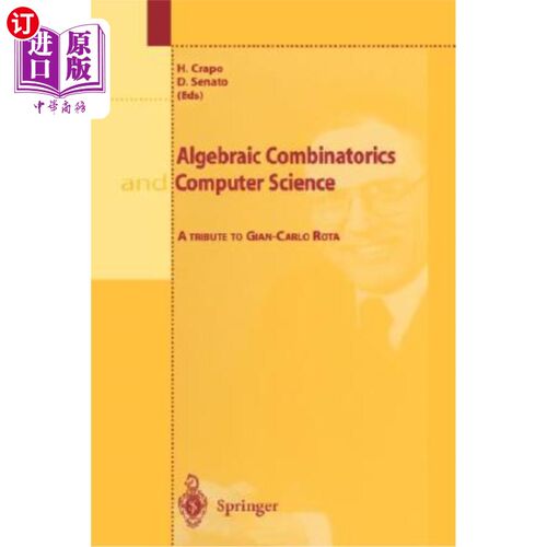 海外直订Algebraic Combinatorics and Computer Science: A Tribute to Gian-Carlo Rota 代数组合学与计算机科学:对Gian-Ca
