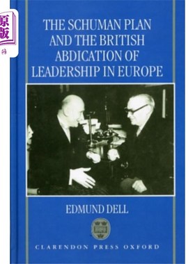 海外直订Schuman Plan and the British Abdication of Leade... 舒曼计划与英国放弃欧洲领导权