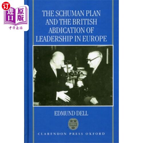 海外直订Schuman Plan and the British Abdication of Leade... 舒曼计划与英国放弃欧洲领导权