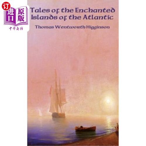 海外直订Tales of the Enchanted Islands of the Atlantic 大西洋迷人岛屿的传说